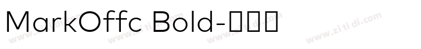 MarkOffc Bold字体转换